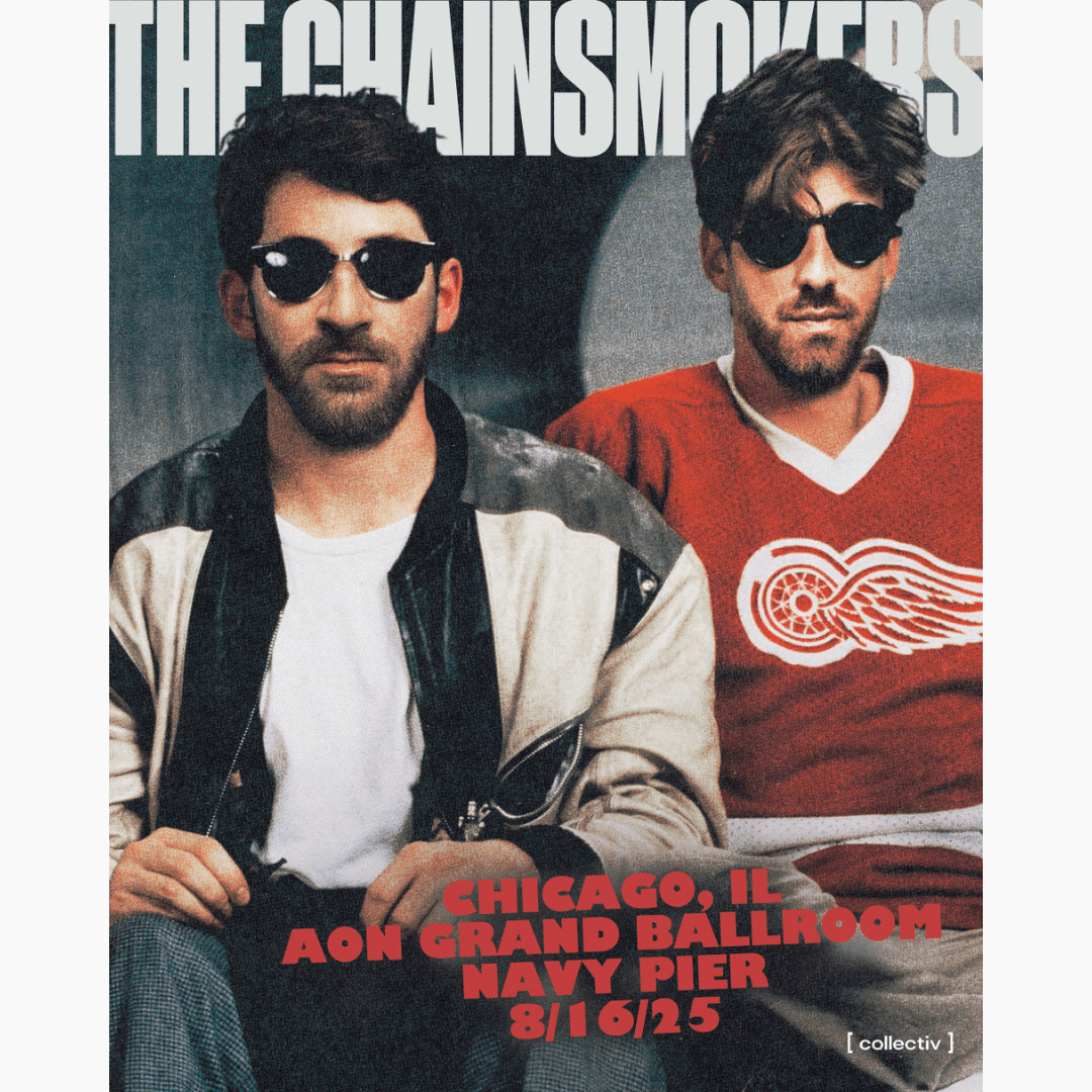 The Chainsmokers poster Navy Pier’s Aon Grand Ballroom in Chicago